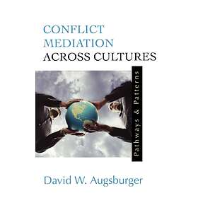Conflict Mediation Across Cultures av David W. Augsburger