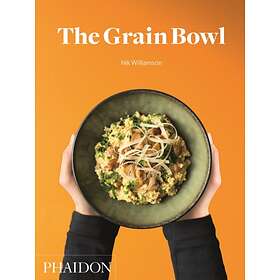 The Grain Bowl av Nik Williamson