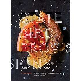 State Bird Provisions av Stuart Brioza, Nicole Krasinski, JJ Goode