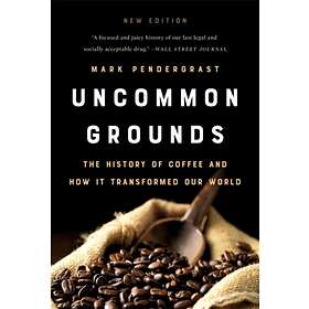 Uncommon Grounds (New edition) av Mark Pendergrast