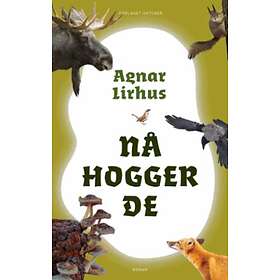 Nå hogger de av Agnar Lirhus