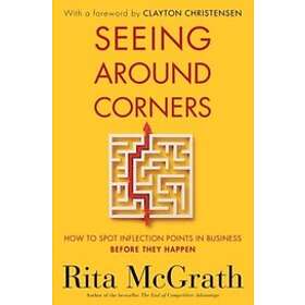 Seeing Around Corners av Rita McGrath