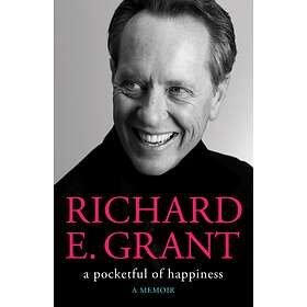 A Pocketful of Happiness av Richard E. Grant