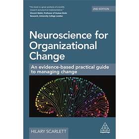 Neuroscience for Organizational Change av Hilary Scarlett