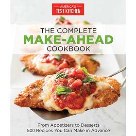 The Complete Make-Ahead Cookbook av America's Test Kitchen