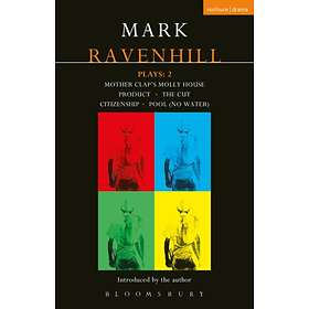 Ravenhill Plays: 2 av Mark Ravenhill
