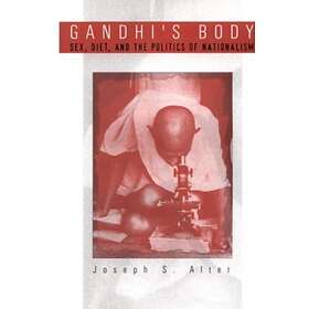 Gandhi's Body av Joseph S. Alter