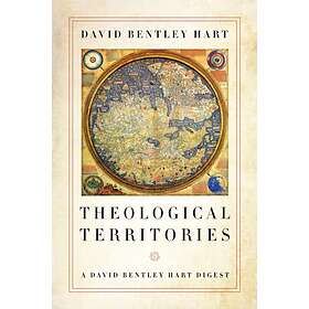 Theological Territories av David Bentley Hart