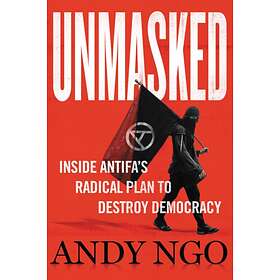 Unmasked av Andy Ngo
