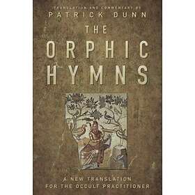 The Orphic Hymns av Patrick Dunn