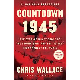Countdown 1945 av Chris Wallace