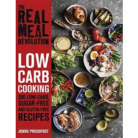 The Real Meal Revolution: Low Carb Cooking av Jonno Proudfoot