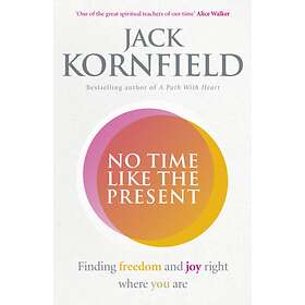 No Time Like the Present av Jack Kornfield