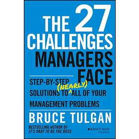 The 27 Challenges Managers Face av Bruce Tulgan
