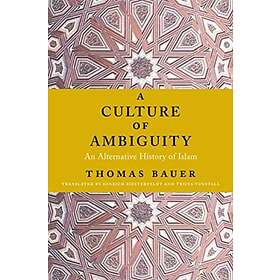 A Culture of Ambiguity av Thomas Bauer