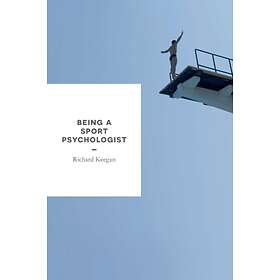 Being a sport psychologist av Richards Keegan