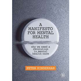 A Manifesto for Mental Health av Peter Kinderman