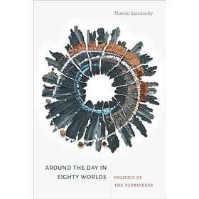 Around the Day in Eighty Worlds av Martin Savransky