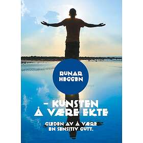 Kunsten å være ekte av Runar Heggen