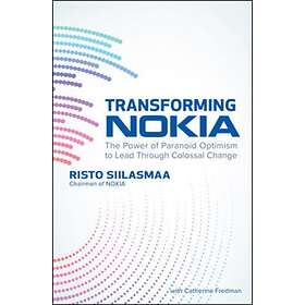 Transforming NOKIA: The Power of Paranoid Optimism to Lead Through Colossal  Change av Risto Siilasmaa halvin hinta | Katso päivän tarjous 