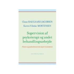 Supervision af psykoterapi og andet behandlingsarb av Jacobsen