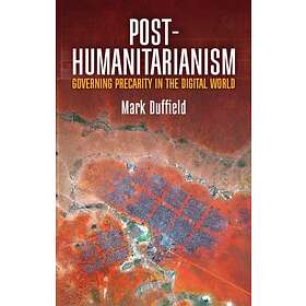 Post-Humanitarianism av Mark Duffield