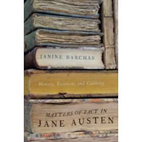 Matters of Fact in Jane Austen av Janine (University of Texas at Austin) Barchas