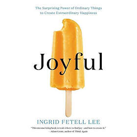 Joyful av Ingrid Fetell Lee