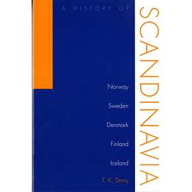 History Of Scandinavia av T.K. Derry