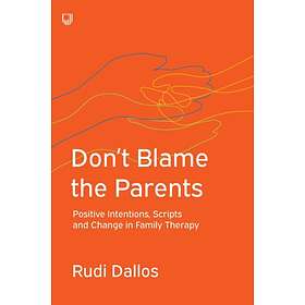 Don't Blame the Parents: Corrective Scripts and the Development of Problems in F