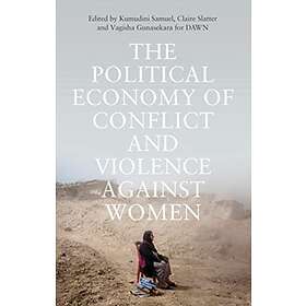 The Political Economy of Conflict and Violence against Women