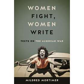 Women Fight, Women Write av Mildred Mortimer