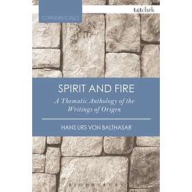 Spirit and Fire av Hans Urs von Balthasar, Professor Emeritus Daly