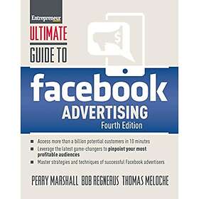 Ultimate Guide to Facebook Advertising av Perry Marshall, Thomas Meloche, Bob Re