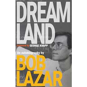 Dreamland av Bob Lazar