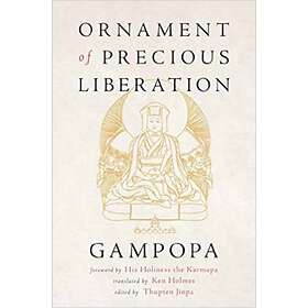 Ornament of Precious Liberation av Gampopa, Ken Holmes