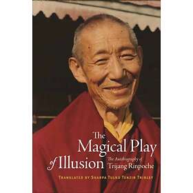 The Magical Play of Illusion av Trijang Rinpoche