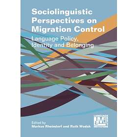 Sociolinguistic Perspectives on Migration Control