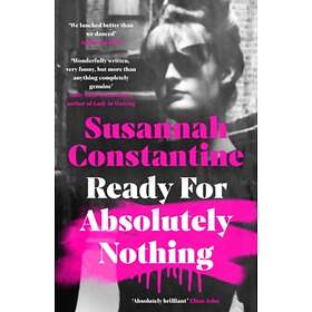 Ready For Absolutely Nothing av Susannah Constantine