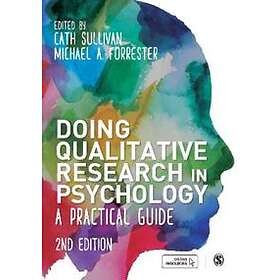 Doing qualitative research in psychology av Cath Sullivan