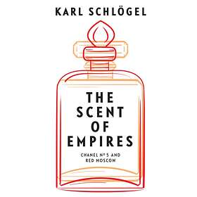The Scent of Empires av Karl Schloegel