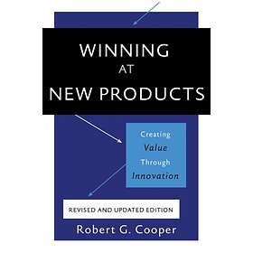 Winning at New Products, 5th Edition av Robert Cooper