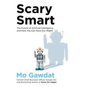 Scary Smart av Mo Gawdat