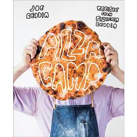 Pizza Camp: Recipes from Pizzeria Beddia av Joe Beddia