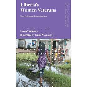 Liberia's Women Veterans av Leena Vastapuu