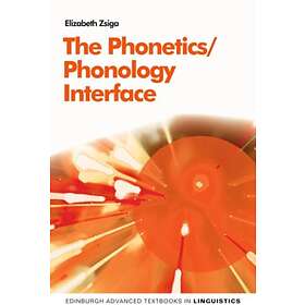 The Phonetics/Phonology Interface av Elizabeth Zsiga