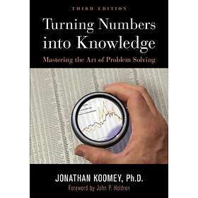 Turning Numbers into Knowledge av Jonathan Garo Koomey