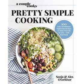 A Couple Cooks Pretty Simple Cooking av Sonja Overhiser, Alex Overhiser