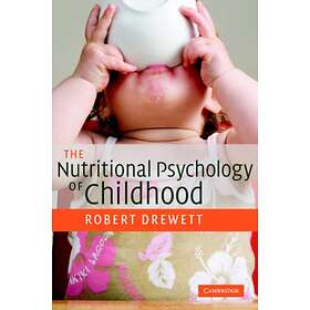 The Nutritional Psychology of Childhood av Robert (University of Durham) Drewett