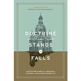 The Doctrine on Which the Church Stands or Falls